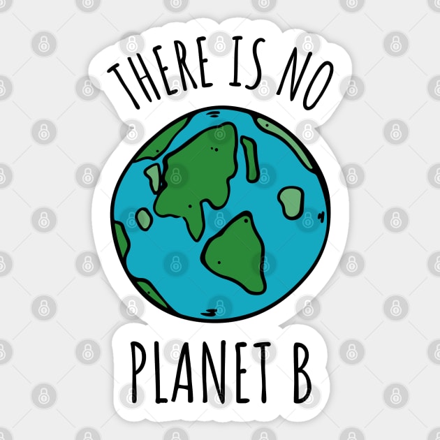 Environmental Activism - There is no planet b Typography with Earth Sticker by Inspire Enclave